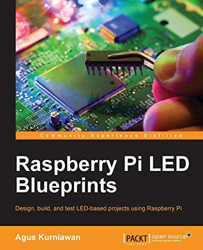 Raspberry Pi Led Blueprints 1st Edition Kurniawan Agus