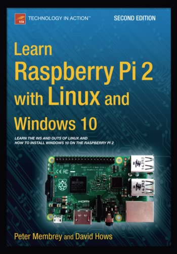 Learn Raspberry Pi 2 With Linux And Windows 10 2nd Ed Membrey
