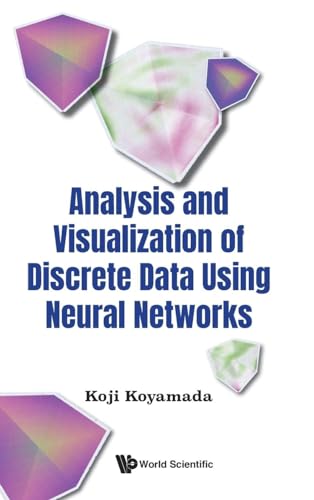 Analysis And Visualization Of Discrete Data Using Neural Networks Koji Koyamada