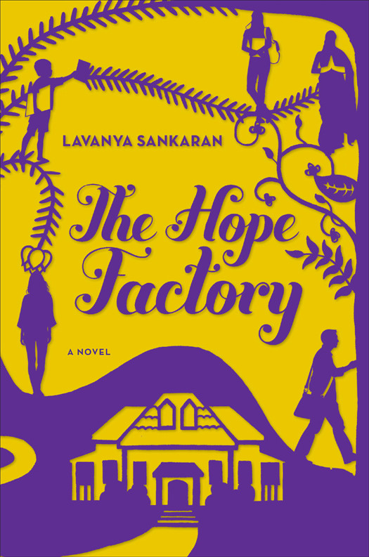 The Hope Factory A Novel 1st Edition Sankaran Lavanya