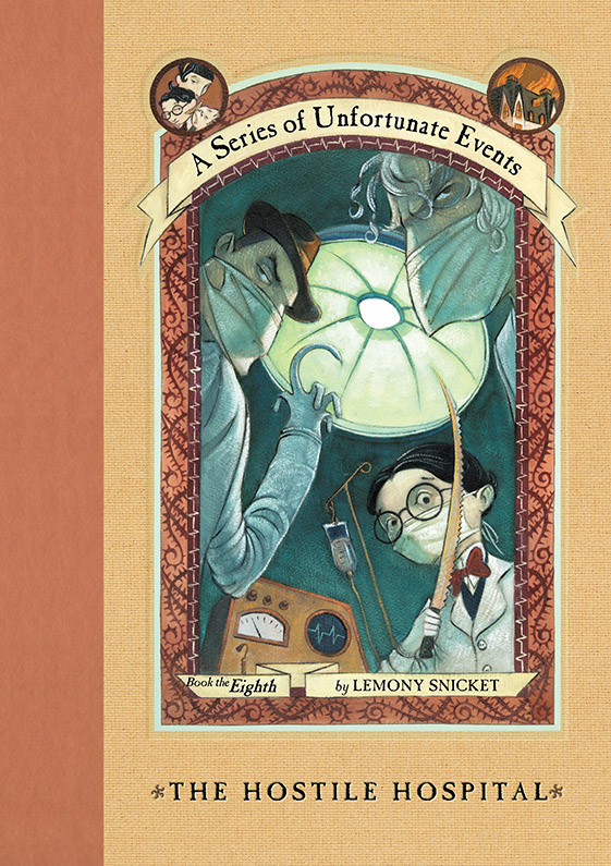The Hostile Hospital Lemony Snicket