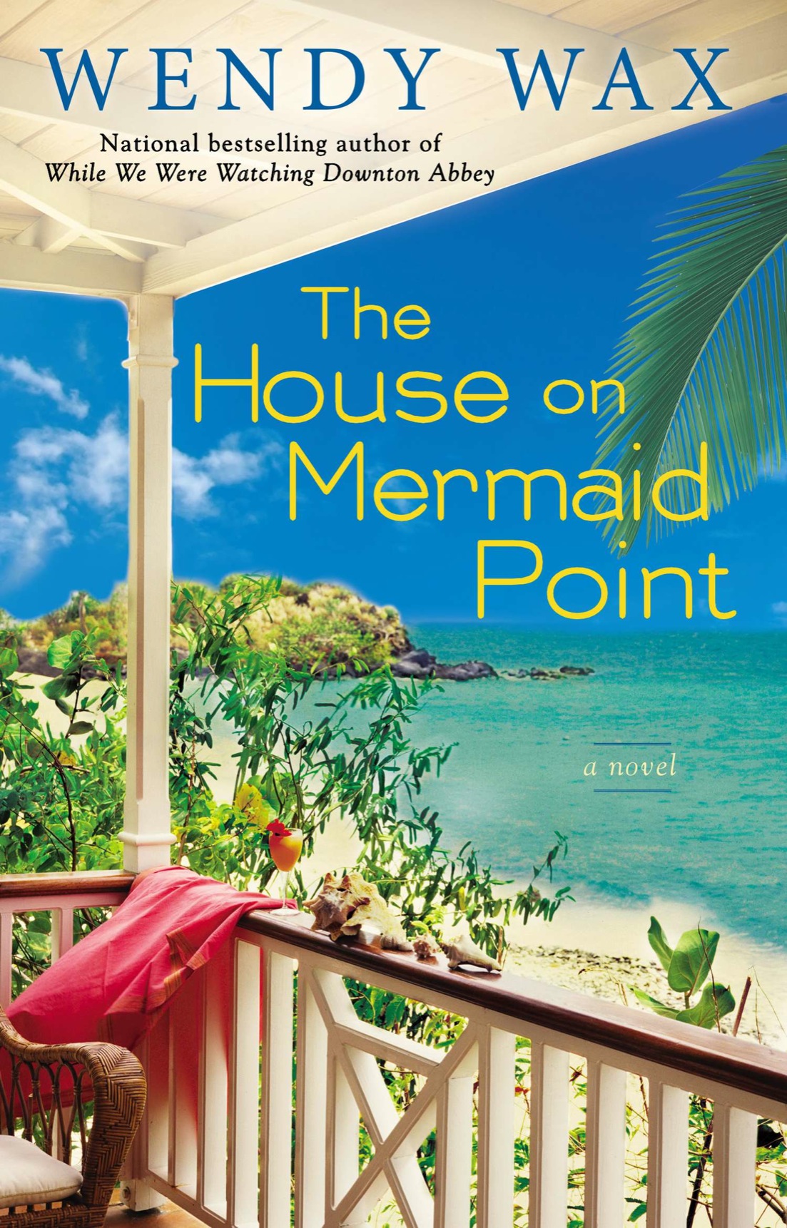 The House On Mermaid Point Wendy Wax