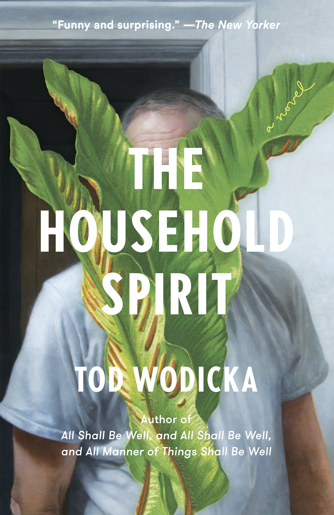 The Household Spirit Tod Wodicka