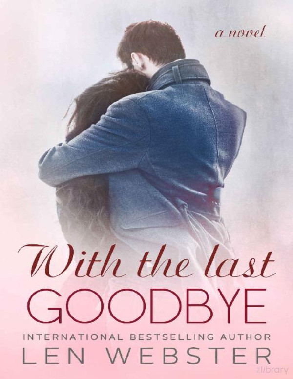 With The Last Goodbye Len Webster
