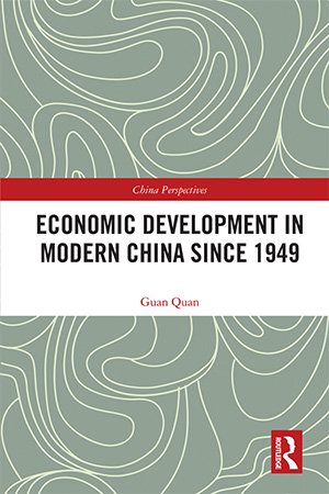 Economic Development In Modern China Since 1949 Guan Quan