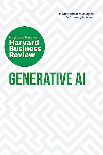 Generative Ai The Insights You Need From Harvard Business Review Hbr Insights Series Review