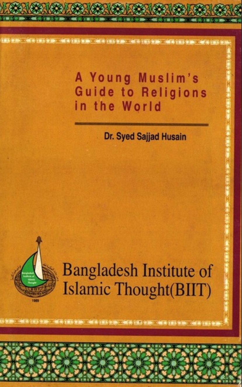 A Young Muslims Guide To Religions In The World Syed Sajjad Husain