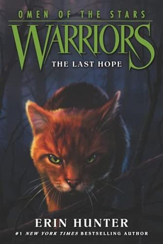 Warriors Omen Of The Stars 6 The Last Hope Illustrated Erin Hunter