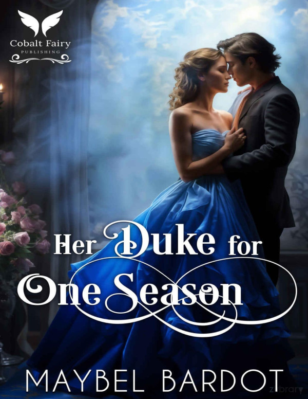 Her Duke For One Season A Steamy Historical Regency Romance Novel Bardot