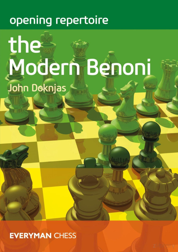 Opening Repertoire The Modern Benoni John Doknjas
