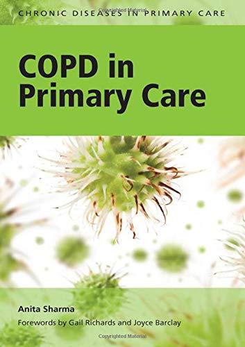 Copd In Primary Care Chronic Diseases In Primary Care Mar 25 20101846193168crc Press 1st Edition Sharma