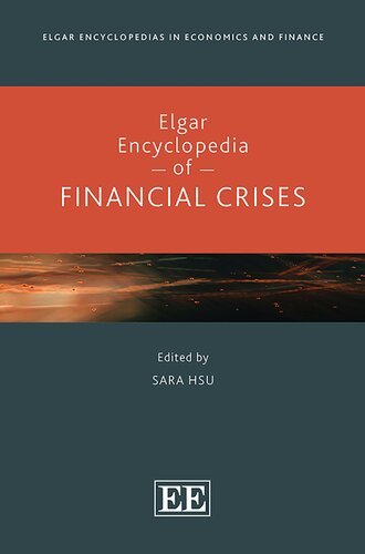 Elgar Encyclopedia Of Financial Crises Hsu Sara Edt