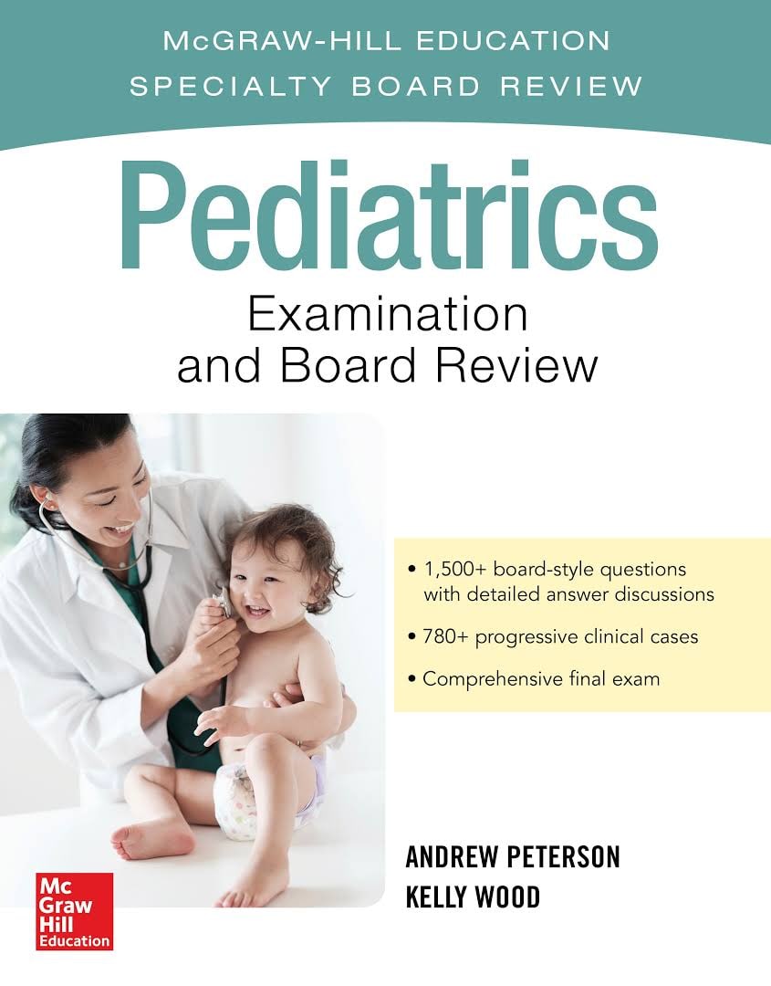 Pediatrics Examination And Board Review 1st Edition Peterson