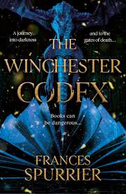The Winchester Codex Frances Spurrier