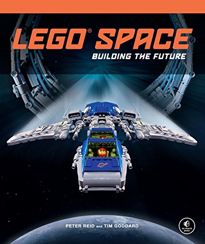Lego Space Building The Future 1st Edition Reid Peter Goddard