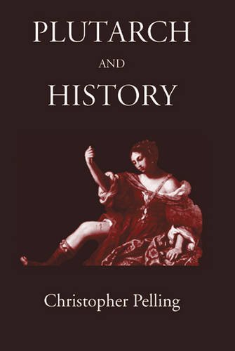 Plutarch And History Reprint Pelling Christopher
