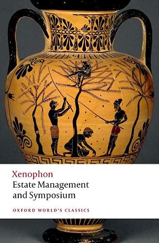 Estate Management And Symposium Oxford Worlds Classics Xenophon