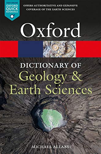A Dictionary Of Geology And Earth Sciences Oxford Quick Reference 5th Edition Allaby