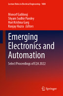Emerging Electronics And Automation Select Proceedings Of E2a 2022 Moncef Gabbouj