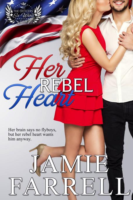 Her Rebel Heart 1the Officers Exwives Club 1st Jamie Farrell
