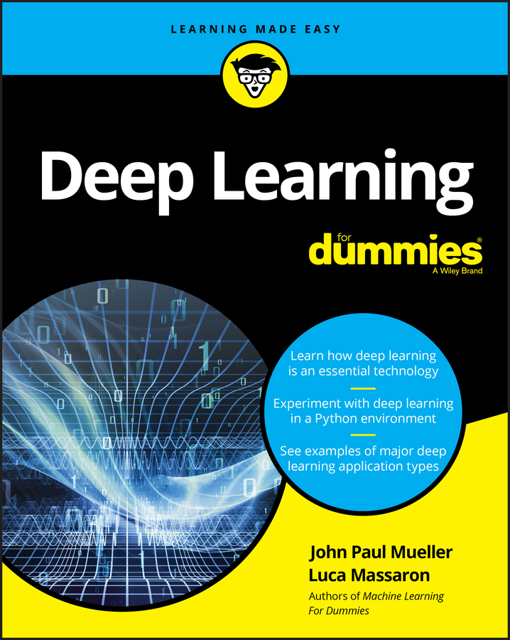 Deep Learning For Dummies John Paul Mueller Luca Massaron