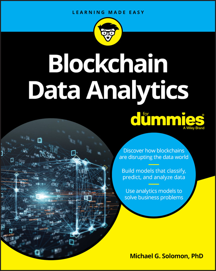 Blockchain Data Analytics For Dummies Michael G Solomon