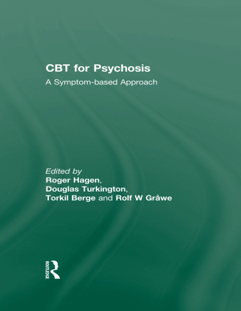 Cbt For Psychosis Roger Hagendouglas Turkingtontorkil Bergerolf W Grwe