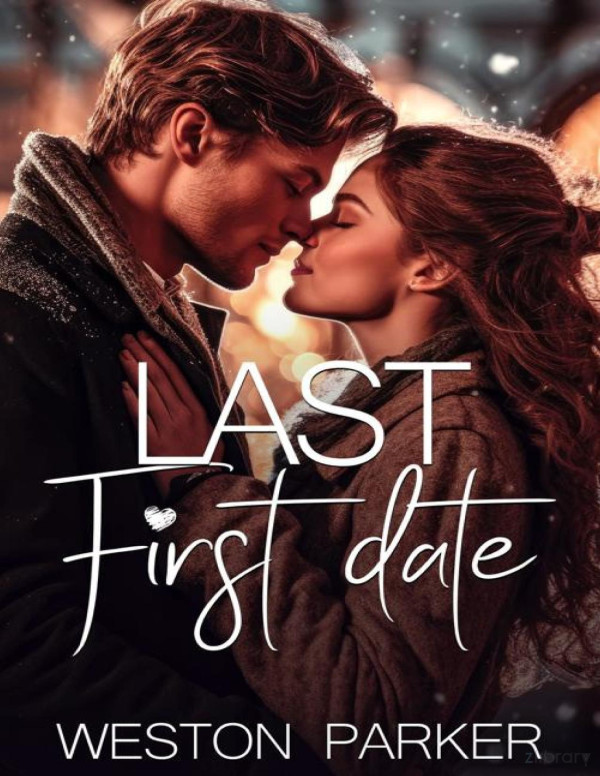 Last First Date Weston Parker