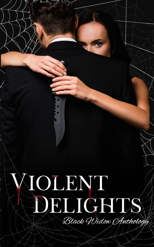 Violent Delights A Black Widow Anthology N Owens Chrystal Miller