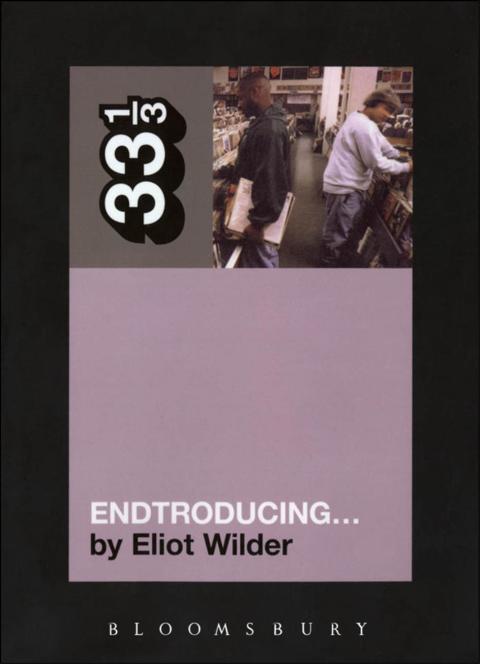 Dj Shadows Endtroducing Eliot Wilder