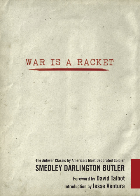 War Is A Racket Smedley Darlington Butler