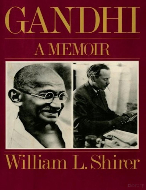 Gandhi A Memoir William L Shirer