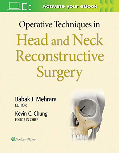 Operative Techniques In Head And Neck Reconstructive Surgery Kevin C Chung