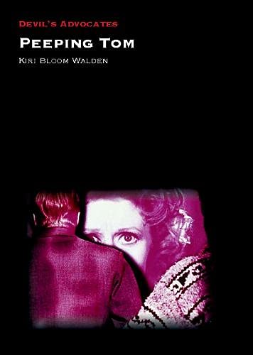 Peeping Tom Devils Advocates Walden Kiri Bloom