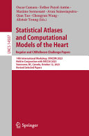 Statistical Atlases And Computational Models Of The Heart Regular And Cmrxrecon Challenge Papers 14th International Workshop Stacom 2023 Held In 1st Edition Oscar Camara