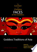 The Constant And Changing Faces Of The Goddess Deepak Shimkhada