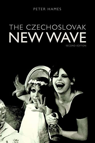 The Czechoslovak New Wave Second Edition Hames Peter