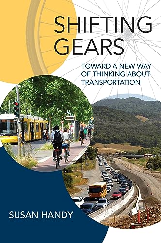 Shifting Gears Toward A New Way Of Thinking About Transportation Handy