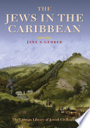 The Jews In The Caribbean Jane S Gerber