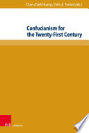 Confucianism For The Twentyfirst Century Chunchieh Huang John A Tucker