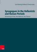 Synagogues In The Hellenistic And Roman Periods Archaeological Finds New Methods New Theories Lutz Doering