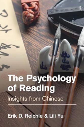 The Psychology Of Reading Insights From Chinese New Reichle