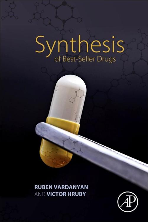 Synthesis Of Bestseller Drugs 1st Edition Ruben Vardanyan Victor Hruby
