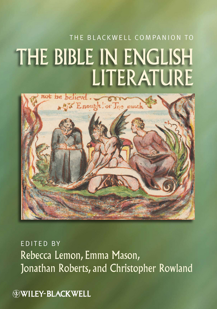 The Blackwell Companion To The Bible In English Literature Rebecca Lemon Emma Mason Jonathan Roberts Christopher Rowland