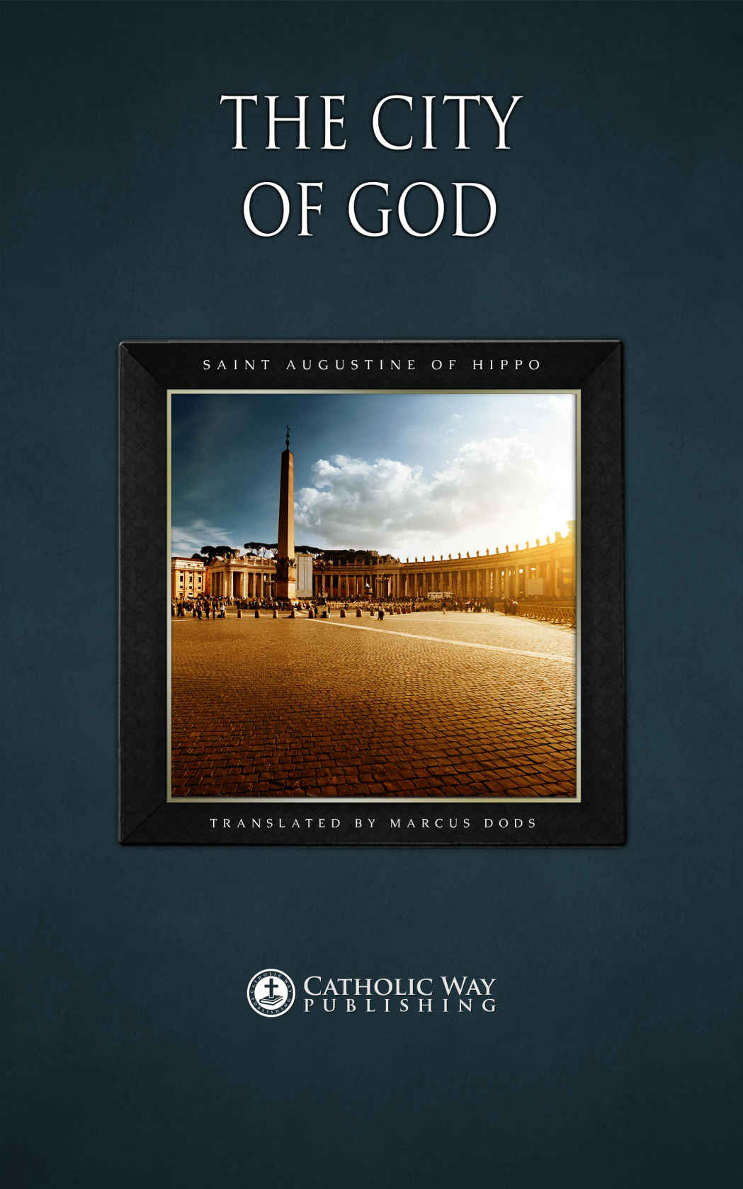 The City Of God Saint Augustine Of Hippo