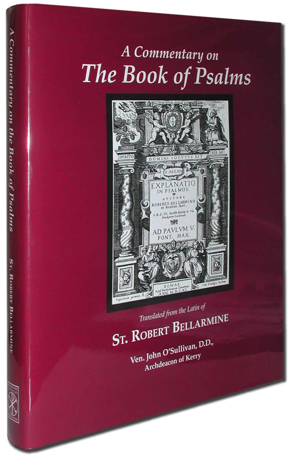 Commentary On The Book Of Psalms Robert Bellarmine St Robert Bellarmine