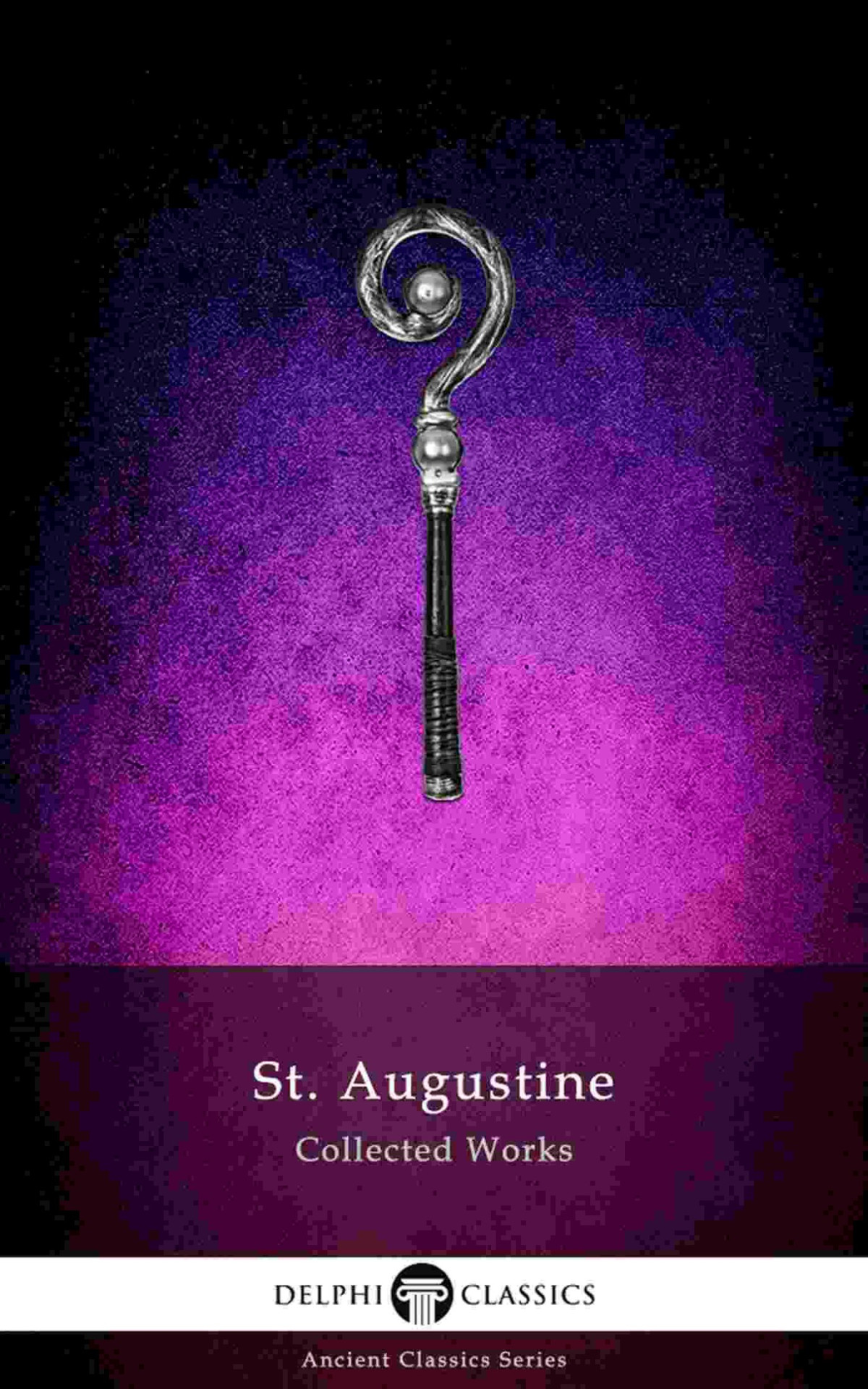 Delphi Collected Works Of Saint Augustine Illustrated Of Hippo
