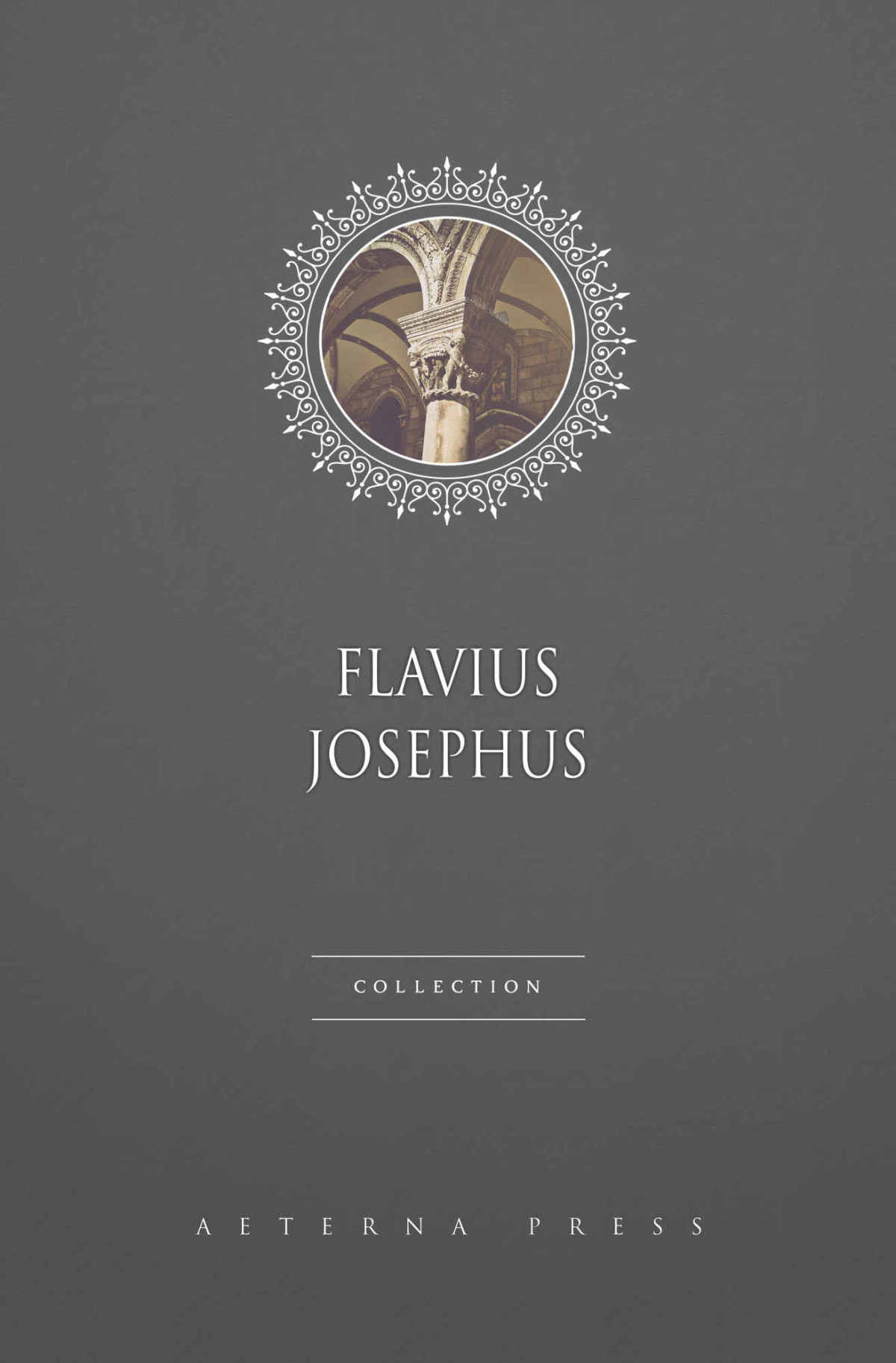 Flavius Josephus Collection 3 Books Flavius Josephus