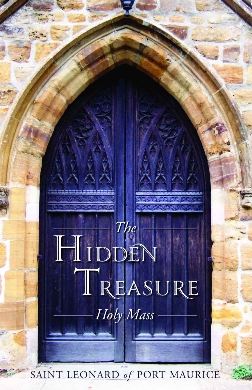 The Hidden Treasure Holy Mass With Supplemental Reading Novena Of Holy Communions Illustrated St Leonard Of Port Maurice