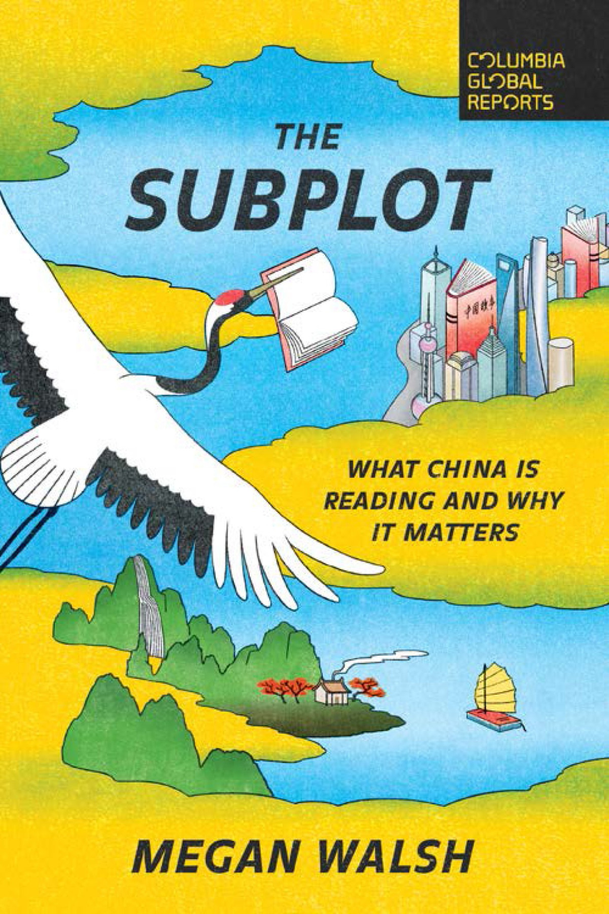 The Subplot What China Is Reading And Why It Matters Megan Walsh